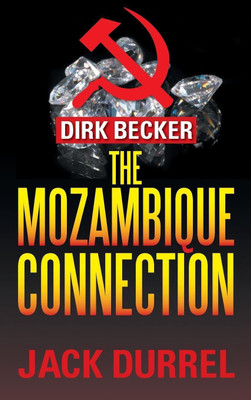 The Mozambique Connection(English, Hardcover, Durrel Jack)