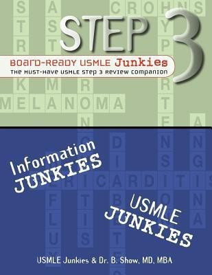 Step 3 Board-Ready Usmle Junkies(English, Paperback, USMLE Junkies B')