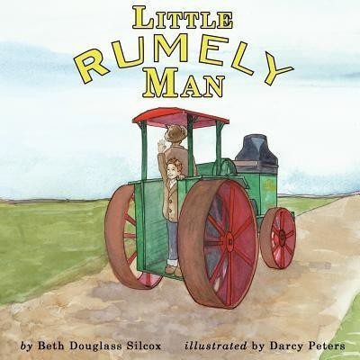 Little Rumely Man(English, Paperback, Silcox Beth Douglass)