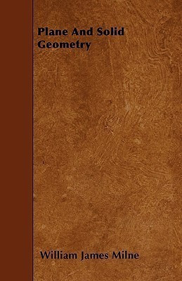 Plane And Solid Geometry(English, Paperback, Milne William James)
