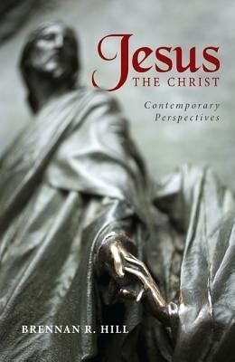 Jesus, the Christ(English, Paperback, Hill Brennan R)