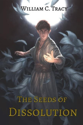 The Seeds of Dissolution(English, Paperback, Tracy William C)