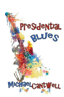 Presidential Blues(English, Paperback, Cantwell Michael O)