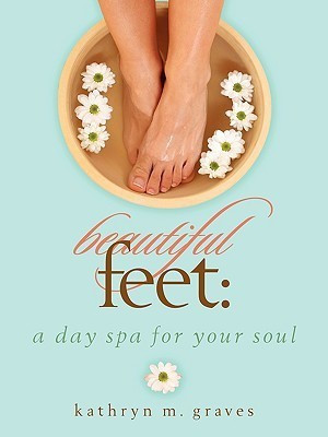 Beautiful Feet(English, Paperback, Graves Kathryn M.)