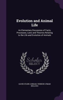 Evolution and Animal Life(English, Hardcover, Jordan David Starr Dr)