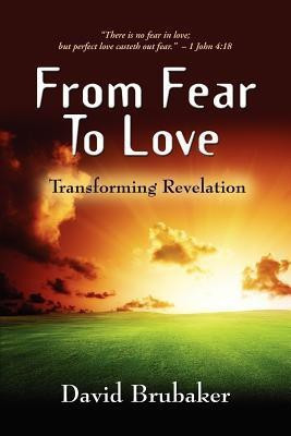 From Fear to Love(English, Paperback, Brubaker David)