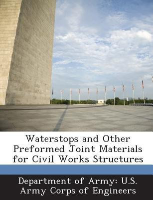 Waterstops and Other Preformed Joint Materials for Civil Works Structures(English, Paperback, unknown)