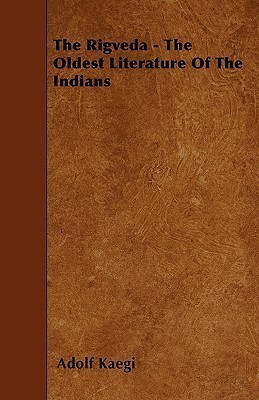 The Rigveda - The Oldest Literature Of The Indians(English, Paperback, Kaegi Adolf)