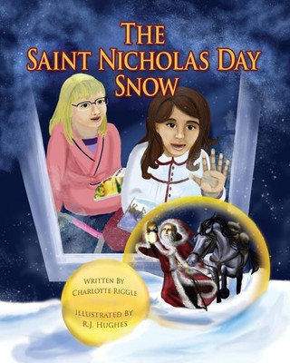 The Saint Nicholas Day Snow(English, Paperback, Riggle Charlotte)