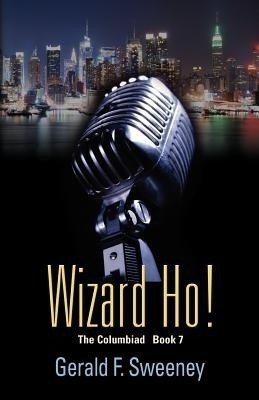 Wizard Ho!(English, Paperback, Sweeney Gerald F.)