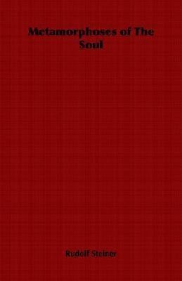 Metamorphoses of The Soul(English, Paperback, Steiner Rudolf)
