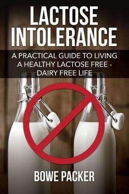 Lactose Intolerance(English, Paperback, Packer Bowe)