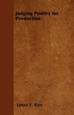 Judging Poultry for Production(English, Paperback, Rice James E.)