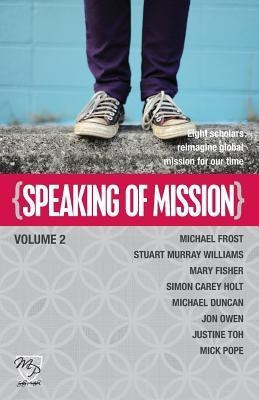 Speaking of Mission Volume 2(English, Paperback, unknown)
