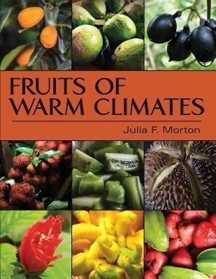 Fruits of Warm Climates(English, Paperback, Morton Julia F)