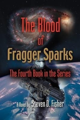 THE Blood of Fragger Sparks(English, Paperback, Fisher Steven D.)