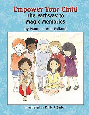Empower Your Child(English, Paperback, Folland Maureen Ann)