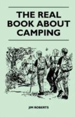 The Real Book About Camping(English, Paperback, Roberts Jim)