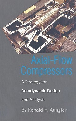 Axial-Flow Compressors(English, Hardcover, Aungier Ronald H)