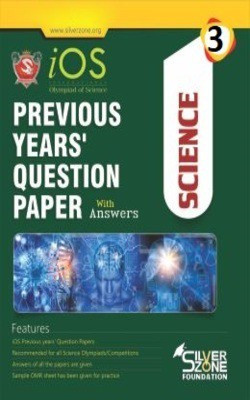 Silver Zone Olympiad Books Science IOS Previous Year Question Papers Book Class 3(Paperback, Silve Zone)