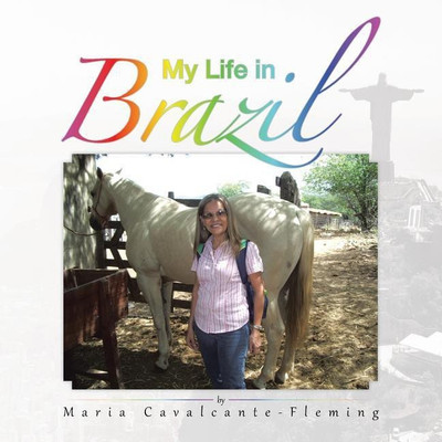 My Life in Brazil(English, Paperback, Cavalcante-Fleming Maria)
