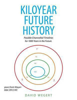 Kiloyear Future History(English, Paperback, Wegert David)