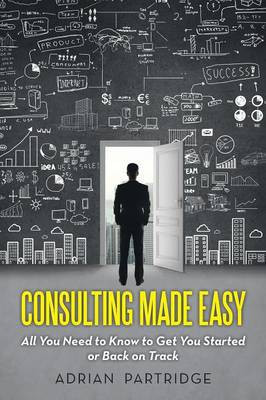 Consulting Made Easy(English, Paperback, Partridge Adrian)