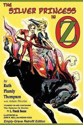 The Silver Princess in Oz(English, Paperback, Thompson Ruth Plumly)