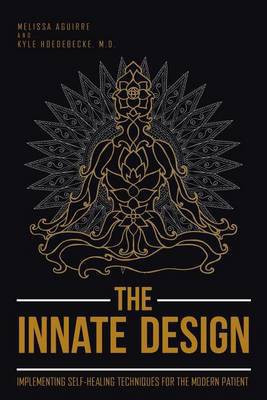 The Innate Design(English, Paperback, Aguirre Melissa M D)