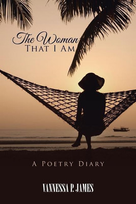 The Woman That I Am(English, Paperback, James Vannessa P)