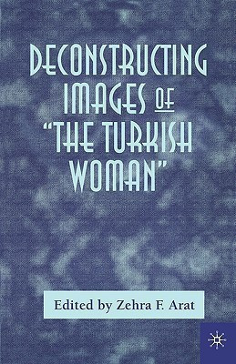 Deconstructing Images of The Turkish Woman(English, Paperback, unknown)