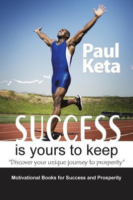 Success Is Yours to Keep(English, Paperback, Keta Paul)