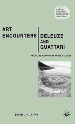 Art Encounters Deleuze and Guattari(English, Hardcover, O'Sullivan S.)