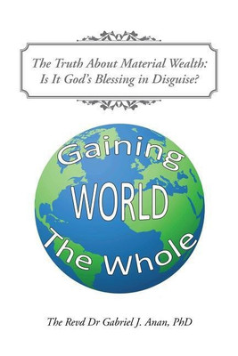 The Truth About Material Wealth(English, Paperback, J Anan Phd Revd Dr Gabriel)