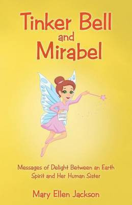 Tinker Bell and Mirabel(English, Paperback, Jackson Mary Ellen)