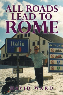 All Roads Lead to Rome(English, Paperback, Ward David President)
