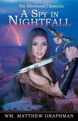 A Spy in Nightfall(English, Paperback, Graphman Wm Matthew)