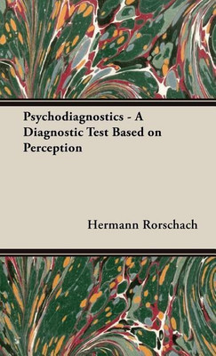 Psychodiagnostics - A Diagnostic Test Based On Perception(English, Hardcover, Rorschach Hermann)