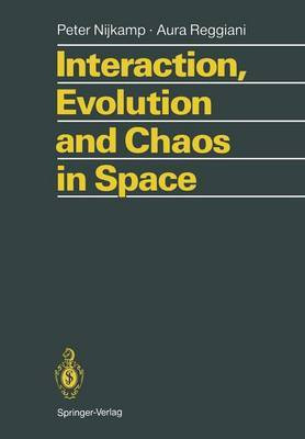 Interaction, Evolution and Chaos in Space(English, Paperback, Nijkamp Peter)