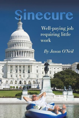 Sinecure(English, Paperback, O'Neil Jason)