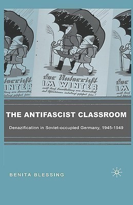 The Antifascist Classroom(English, Hardcover, Blessing B.)