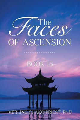 The Faces of Ascension(English, Paperback, Priest Ph D Verling Chako)