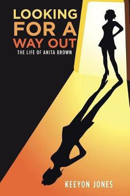 Looking for a Way Out(English, Paperback, Jones Keeyon)