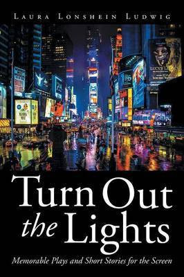 Turn Out the Lights(English, Paperback, Ludwig Laura Lonshein)