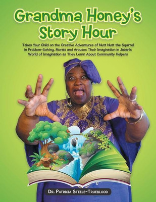 Grandma Honey's Story Hour(English, Paperback, Steele-Trueblood Dr Patricia)