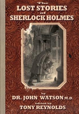 The Lost Stories of Sherlock Holmes 2nd Edition(English, Hardcover, Watson John)