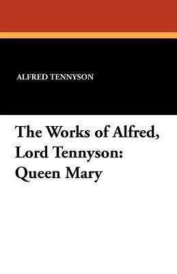 The Works of Alfred, Lord Tennyson(English, Paperback, Tennyson Alfred Lord Baron)