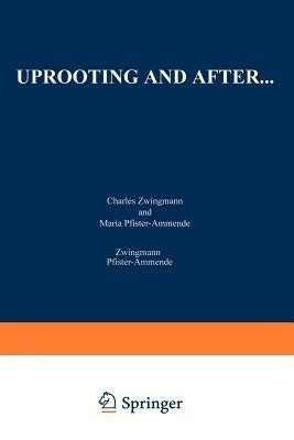Uprooting and After...(English, Paperback, unknown)