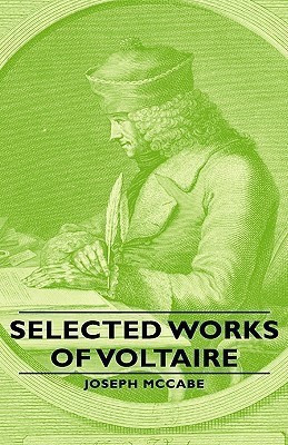 Selected Works of Voltaire(English, Hardcover, McCabe Joseph,)