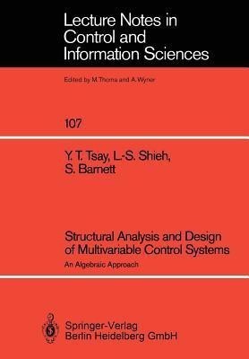 Structural Analysis and Design of Multivariable Control Systems(English, Paperback, Tsay Yih T.)